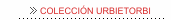 COLECCIÓN URBIETORBI
